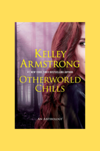Otherworld-Chills-by-Kelley-Armstrong-1-2.png