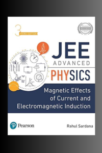 Sardana-R.-JEE-Advanced-Physics.-Magnetic-Effect-of-Current-and-EMI-3ed-2020-1.png